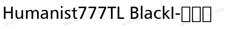 Humanist777TL BlackI字体转换